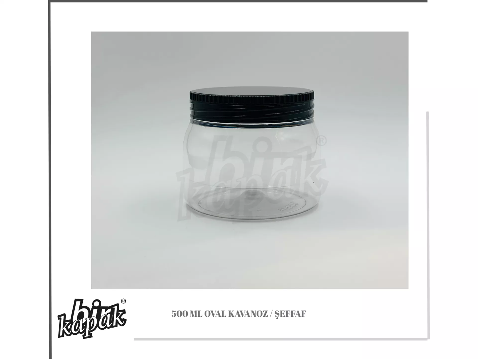 500ML OVAL KAVANOZ /  ŞEFFAF