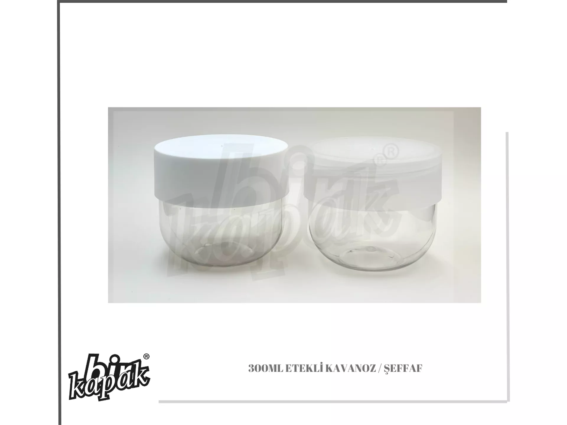 300ML KAVANOZ / ŞEFFAF - ETEKLİ KAPAK